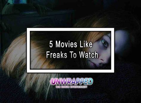 movies like freaks|More.